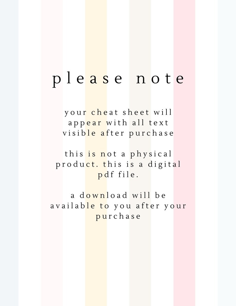 May include: Vertical striped background in pastel colors with the words "please note" in a serif font. The text below explains the digital product is a PDF file and will be available after purchase.