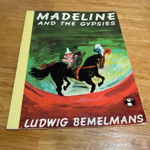 Madeline and the Gypsies by Ludwig Bemelmans | Childrens Books