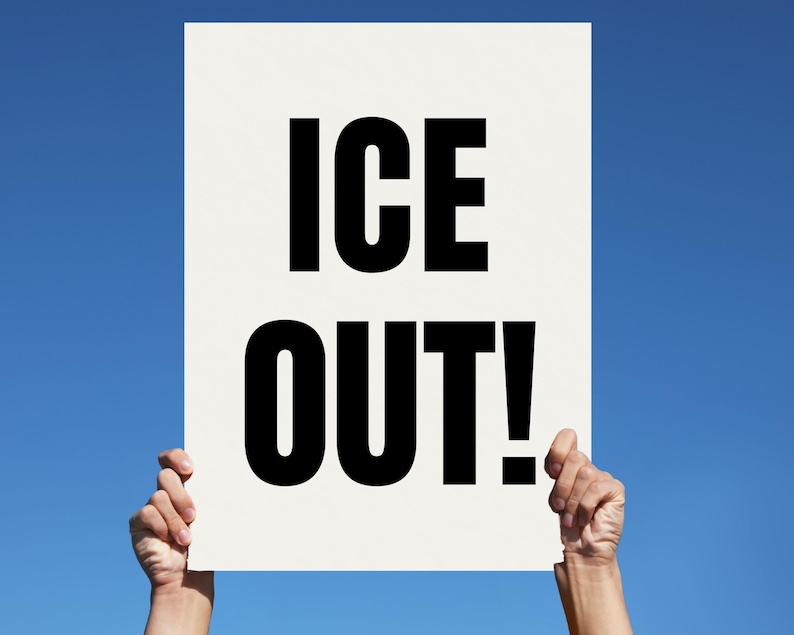 ICE OUT Protest Sign, Immigration Justice Poster (digital Download ...