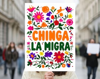 Printable “Chinga La Migra” Protest Sign, Immigrant Rights Activist Wall Art, Anti-ICE Digital Download