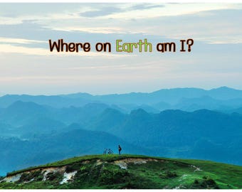 May include: A scenic landscape featuring a person standing on a grassy hill with a bicycle, overlooking a range of blue mountains under a cloudy sky. The text "Where on Earth am I?" is displayed across the top.