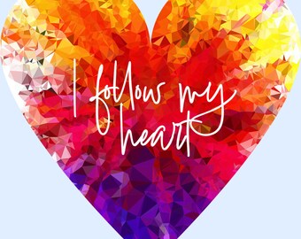 I Follow My Heart