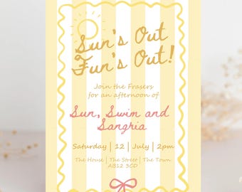 May include: A yellow and white striped invitation with the text "Sun's Out, Fun's Out!" in gold script. The invitation is for a "Sun, Swim and Sangria" event, with the date, time, and location details. A pink bow is at the bottom.