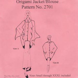May include: A pink sewing pattern featuring two illustrations of an origami jacket/blouse. The pattern includes sizes small through XXXL. The text "Origami Jacket/Blouse Pattern No. 2701" is at the top.