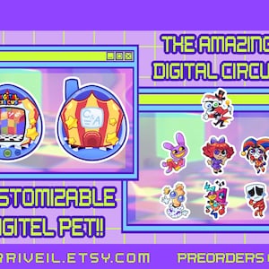 May include: A purple background with a grid pattern features digital pet designs and character stickers from "The Amazing Digital Circus." The image includes text: "CUSTOMIZABLE DIGITEL PET!!" and "PREORDERS OPEN!"