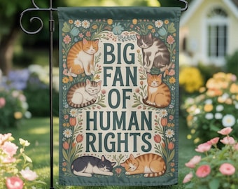 Big Fan of Human Rights Cat Garden Flag: Retro Floral Yard Sign, Social Justice Gift