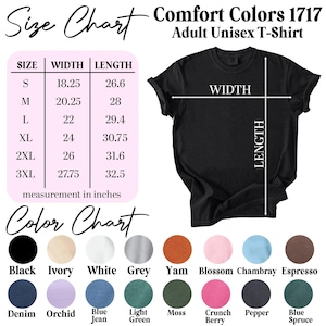 May include: Black Comfort Colors 1717 adult unisex t-shirt with size and color charts. The size chart shows measurements in inches, ranging from S to 3XL. The color chart displays various colors, including black, white, and denim.