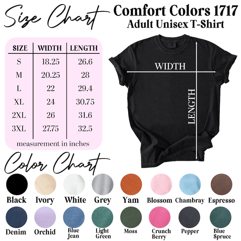 May include: Black Comfort Colors 1717 adult unisex t-shirt with size and color charts. The size chart shows measurements in inches, ranging from S to 3XL. The color chart displays various colors, including black, white, and denim.
