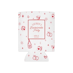 May include: White drink koozie with a red design featuring hearts, stars, dice, champagne bottles, and engagement rings. The text "Lauren's Bachelorette Party" is displayed in a red frame, with the location and date below.