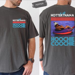 Plus chaud qu'un t-shirt Hoochie Coochie, t-shirt de vacances d'été pour femme, t-shirt pour mélomane cadeau, t-shirt d'été tendance musique country des années 90 pour homme