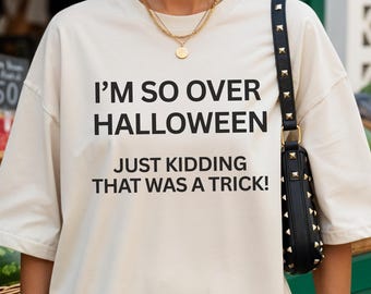 Camiseta engraçada e sarcástica de Halloween: Já cansei do Halloween - Camiseta Comfort Colors