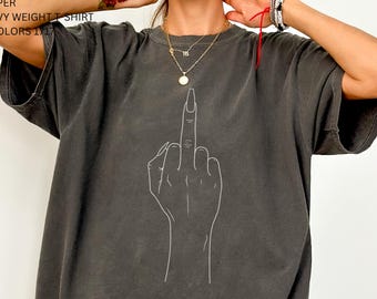 Middle Finger Outline Shirt, Funny Rude Gesture Tee, Sarcastic Graphic T Shirt, Adult Humor Top, Edgy Streetwear, Bold Statement Tee