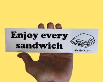 Pegatina para parachoques "Disfruta cada sándwich" - Warren Zevon Wisdom