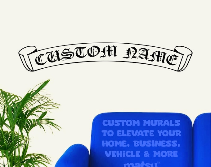 Designer  "Custom Text" Old English Banner Wall Art Decal + Free Sticker Pack