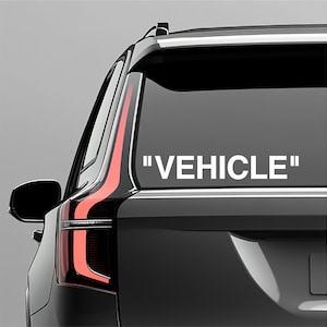 Adesivo de carro à prova de intempéries "Vehicle" da Hypebeast + compre um e leve outro grátis