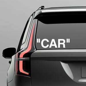 Adesivo de carro à prova de intempéries Hypebeast "Car" + compre um e leve outro grátis