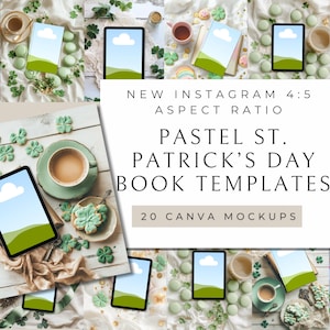 May include: 20 Canva mockups for Instagram book templates with a pastel St. Patrick's Day theme. The mockups feature a green shamrock design, a cup of coffee, and a phone screen with a green field and a blue sky.