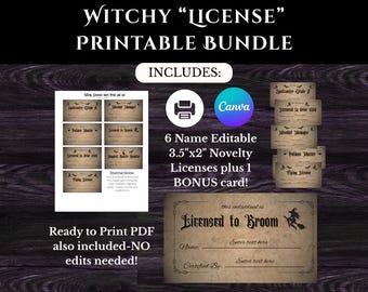 May include: A Halloween-themed printable bundle featuring witchy "license" templates. The bundle includes six editable 3.5"x2" novelty licenses and a bonus card. The text on the licenses includes "Licensed to Broom" and other witch-related terms. Ready to print PDF included.