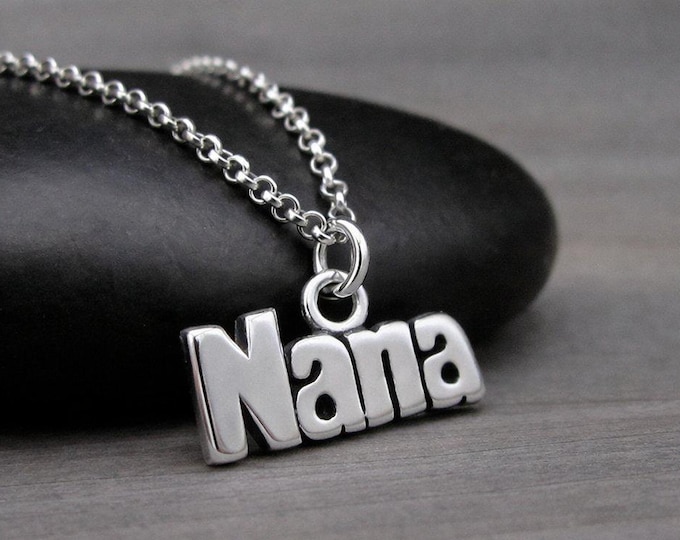 925 Sterling Silver Nana Necklace, Nana Charm, Grandma Charm, Grandmother Necklace, Gift for Nana, Nana Jewelry, Nana Gift