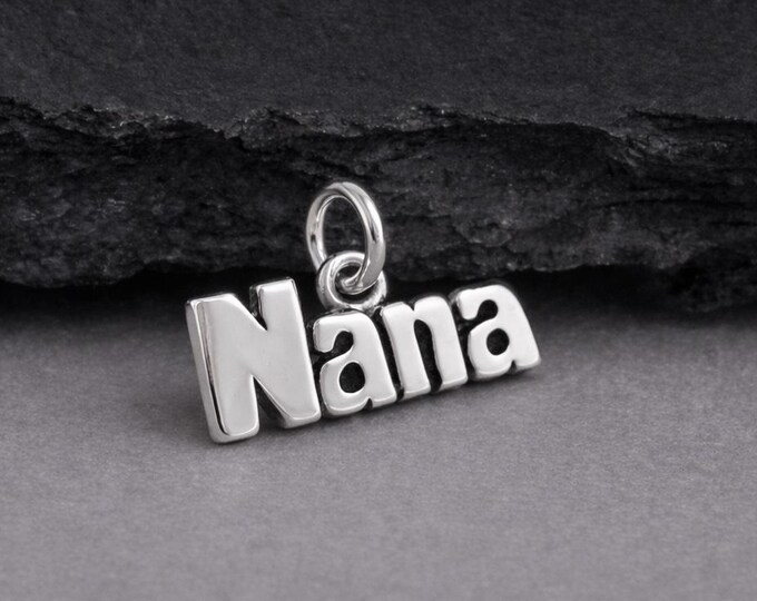 925 Sterling Silver Nana Charm, Grandma Charm, Grandmother Charm, Nana Necklace Charm, Nana Gift, Gift for Nana, Nana Jewelry