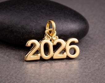 Gold 2026 Charm, Year 2026 Pendant, Class of 2026 Charm, Graduation Charms, 2026 Jewelry