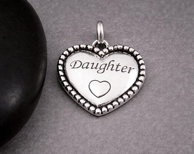 Sterling Silver Daughter Heart Charm for Necklace or Bracelet, Daughter Pendant, Gift for Daughter Jewelry