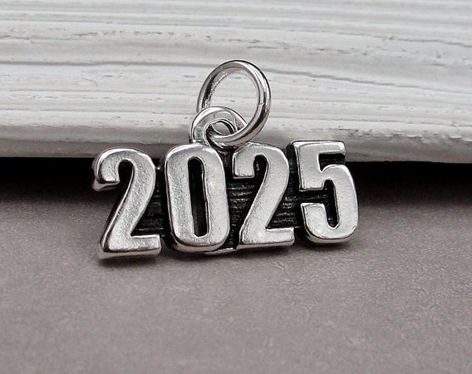 2025 Graduation Charm, Sterling Silver Year 2025 Charm, 2025 Pendant, 2025 Anniversary Charm, Class of 2025 Charm, Graduation Gift Jewelry