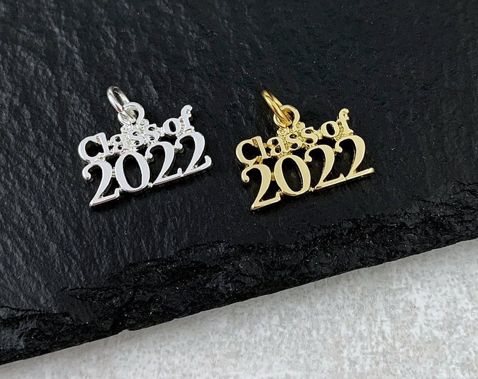 CLOSEOUT, Class of 2022 Charm, 2022 Graduation Charm, Silver Class of 2022 Charm, Gold Class of 2022 Charm, 2022 Graduation Gift Jewelry