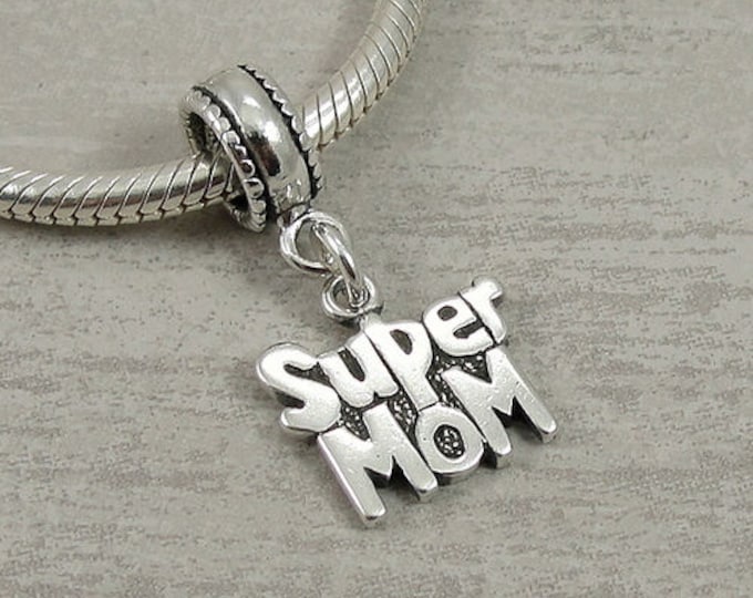 Super Mom Dangle Bead Charm - Sterling Super Mom Charm for European Bracelet