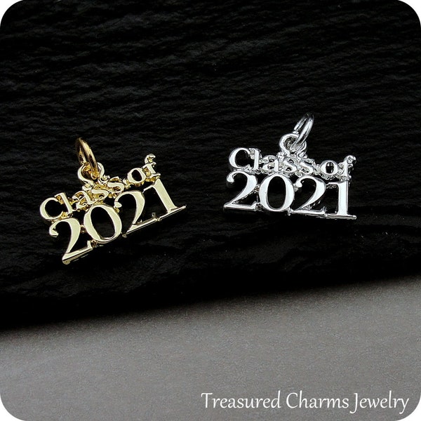CLOSEOUT - Class of 2021 Charm, 2021 Graduation Charm, Silver Class of 2021 Charm, Gold Class of 2021 Charm, 2021 Graduation Gift Jewelry
