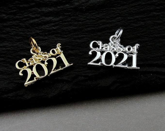 CLOSEOUT - Class of 2021 Charm, 2021 Graduation Charm, Silver Class of 2021 Charm, Gold Class of 2021 Charm, 2021 Graduation Gift Jewelry