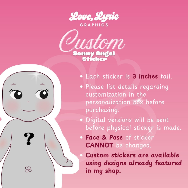 May include: A custom Sonny Angel sticker design on a pink background. The sticker is 7.6 cm tall and features a gray cartoon character with a question mark on its torso. Text includes "Love, Lyric Graphics" and "Custom Sonny Angel Sticker."