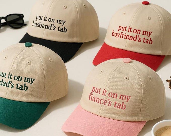 Put It On My Husband’s Tab Embroidered Hat, Funny Dad Cap, Fiance Boyfriend Tab Hat, Put It On My Tab Hat, Embroidered Funny Gift