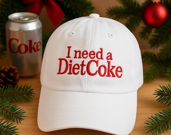 Embroidered I Need a Diet Coke Hat, Funny Vintage Baseball Cap, Red Text Dad Hat, Soda Lover Gift, Trendy Embroidery Hat for Women Men
