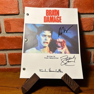Brain Damage (1988) Autograph Signed Reprint Script - Henenlotter, Hearst, MacDonald, Lowry & Zacherle Frank Henenlotter