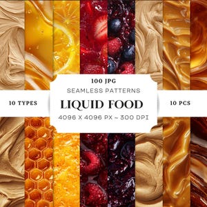 May include: A digital art collection featuring 100 seamless patterns of liquid food textures. The image showcases various food types, including cream, honey, fruit, and chocolate. The text on the image reads "LIQUID FOOD" and "10 TYPES". The resolution is 4096 x 4096 pixels.