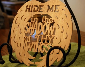 Hide Me In the Shadow of Thy Wings- Wooden Religious Wall Hanging