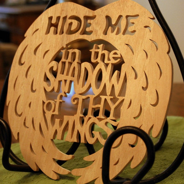 Hide Me In the Shadow of Thy Wings- Wooden Religious Wall Hanging