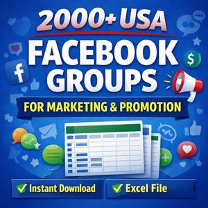 May include: A blue graphic with the text "2000+ USA FACEBOOK GROUPS FOR MARKETING & PROMOTION." The image includes Facebook icons, a megaphone, and a spreadsheet. It also features the text "Instant Download" and "Excel File."