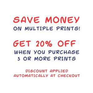 May include: White background with red and blue text promoting a discount on multiple prints. The text reads "SAVE MONEY ON MULTIPLE PRINTS! GET 20% OFF WHEN YOU PURCHASE 3 OR MORE PRINTS. DISCOUNT APPLIED AUTOMATICALLY AT CHECKOUT."