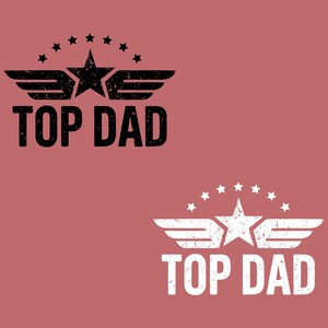 Top Dad PNG, zniszczony wojskowy styl Dad Cut File, projekt koszulki na Dzień Ojca, prezent dla taty, Dzień Ojca, plik cyfrowy, natychmiastowe pobieranie