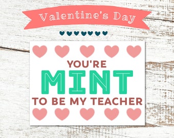 Printable Mint to Be Tag for Teachers / Valentine's Day / Teacher Appreciation Day