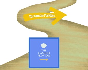 The Camino Provides  Sticker- Camino de Santiago- Travel. Accessories, Gift for Travelers Pilgrims