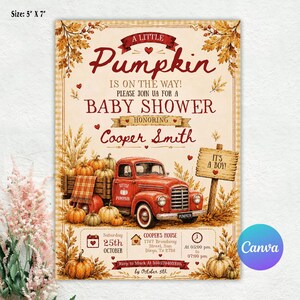 May include: A 5 inch by 7 inch baby shower invitation card featuring a red vintage truck, pumpkins, and autumn leaves. The text reads A Little Pumpkin Is On The Way, Baby Shower Honoring Cooper Smith, It's A Boy, and event details for October 25th.