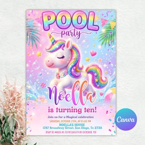 May include: A colorful pool party invitation featuring a unicorn with a rainbow mane and tail. The text reads "POOL party" and "Noella is turning ten!" Additional text includes party details and RSVP information.