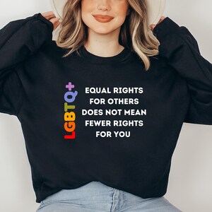 Equal Rights for Others Does Not Mean Fewer Rights for You Shirt, LGBT Shirt, Transgender Rainbow, Pride Shirt, Comfort Colors Shirt