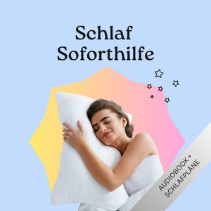 Könnte beinhalten: Eine Frau schläft friedlich im Bett und hält ein weißes Kissen fest. Das Bild hat einen rosa und gelben Hintergrund mit dem Text "Schlaf Soforthilfe" und "Audiobook + Schlafpläne" in Schwarz.