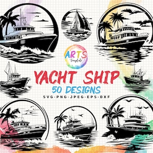 yacht boat ship svg png jpeg eps dxf bundle silhouette clipart cricut vector commercial use custom yacht boat ship sailing ocean boat dxf