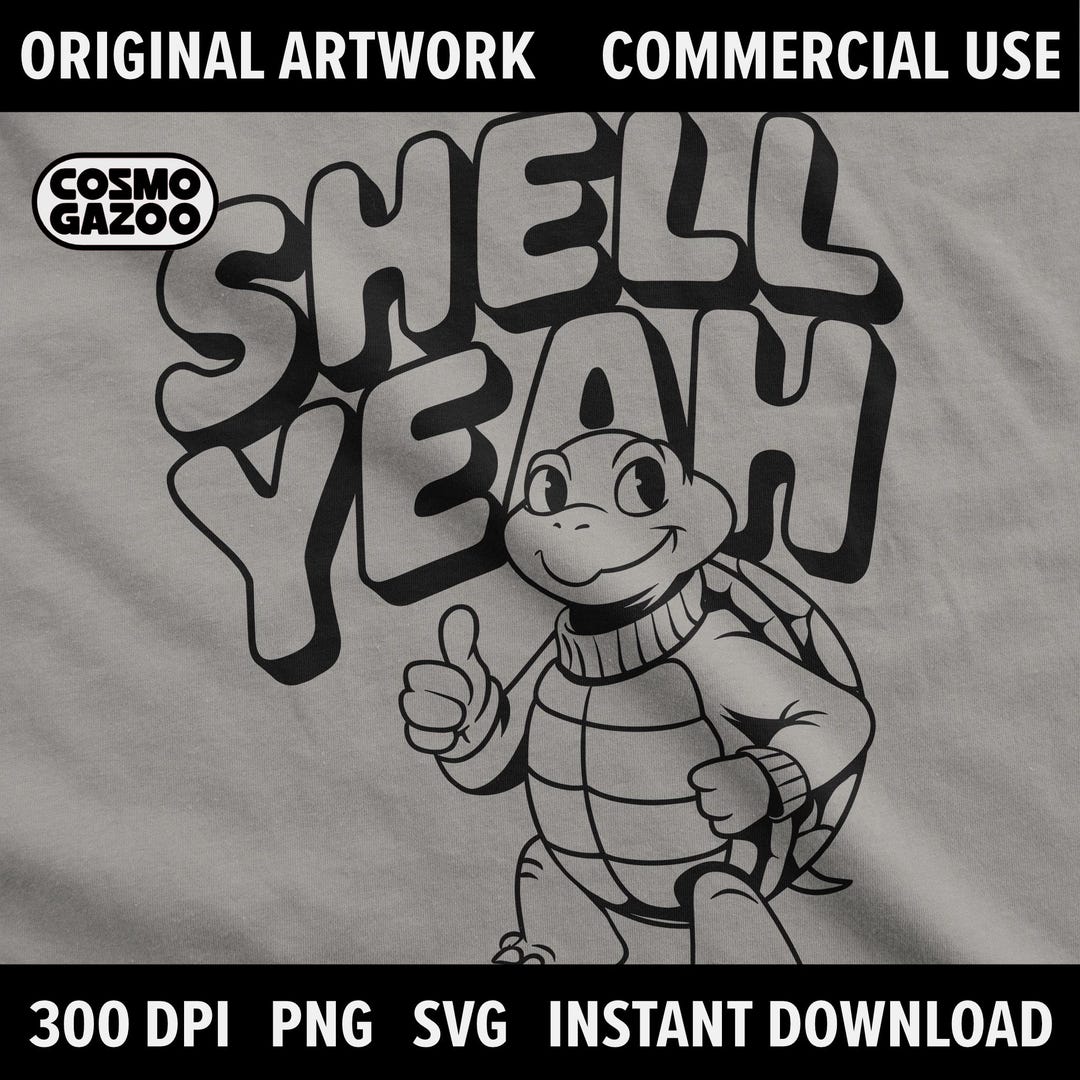 Shell Yeah T-shirt Design – Funny Retro Turtle Graphic for Instant ...