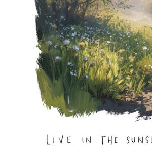 May include: An impressionistic painting of a sunlit meadow filled with wildflowers and tall grass. The artwork features a quote, "LIVE IN THE SUNSHINE" and the author's name, "RALPH WALDO EMERSON". The painting has a soft, natural color palette.